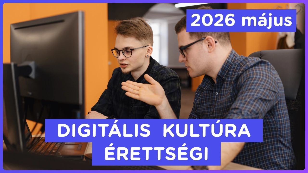 2026. május | Digitális kultúra Érettségi